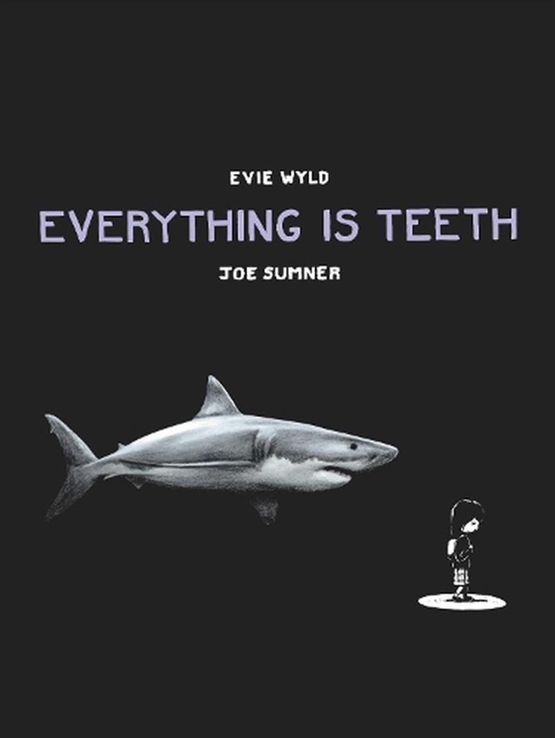 Everything Is Teeth/Product Detail/Graphic Novels