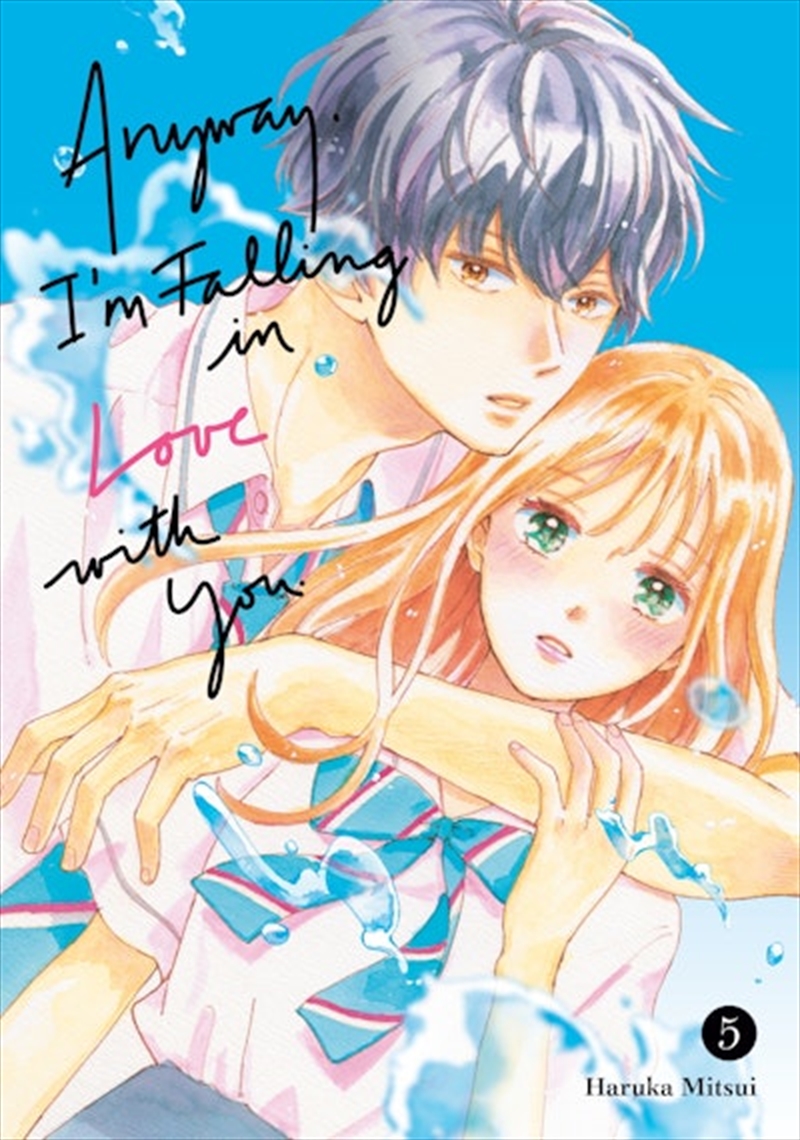 Anyway, I'm Falling In Love With You. 5/Product Detail/Manga