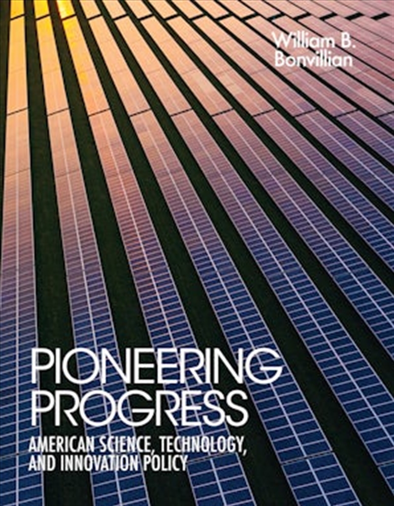 Pioneering Progress:American Science, Technology, And Innovation Policy/Product Detail/Science