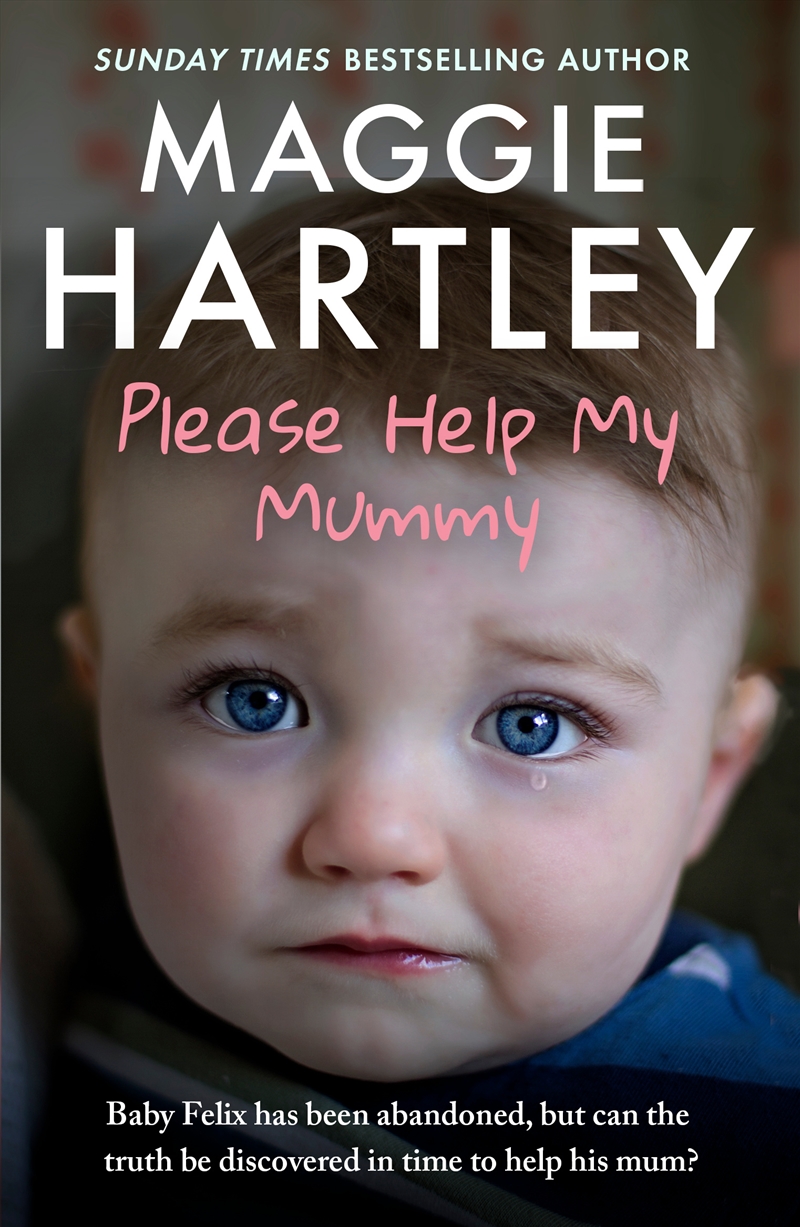 Please Help My Mummy - Baby Felix Has Been Abandoned, But Can The Truth Be Discovered In Time To Hel/Product Detail/Family & Health