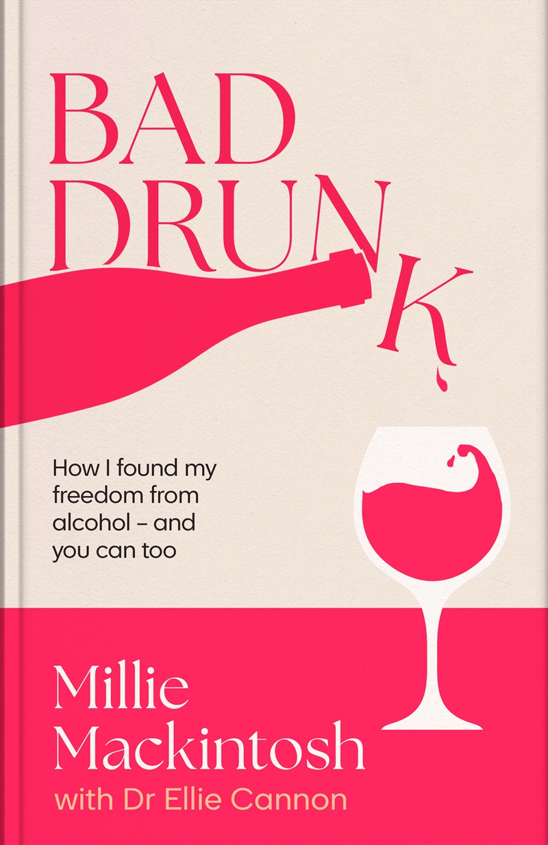 Bad Drunk - How I Found My Freedom From Alcohol - And You Can Too/Product Detail/Self Help & Personal Development