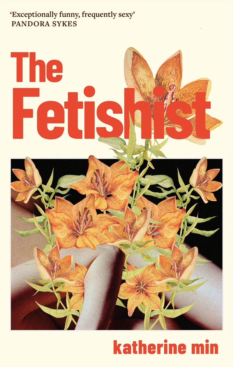 The Fetishist - a darkly comic tale of rage and revenge Exceptionally funny, frequently sexy Pan/Product Detail/Modern & Contemporary
