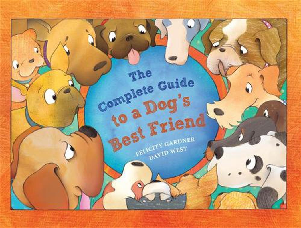 The Complete Guide To A Dog'S Best Friend/Product Detail/Early Childhood Fiction Books
