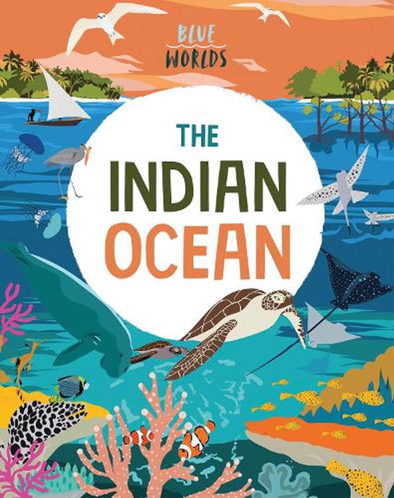 Blue Worlds: The Indian Ocean/Product Detail/Childrens