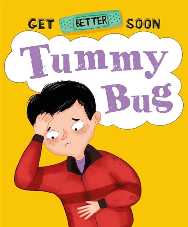 Get Better Soon!: Tummy Bug/Product Detail/Early Childhood Fiction Books