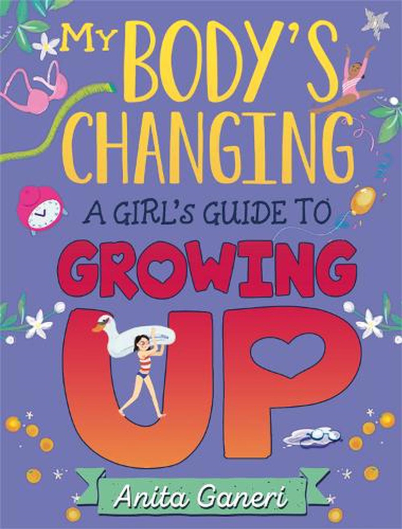 My Body's Changing: A Girl's Guide to Growing Up/Product Detail/Early Childhood Fiction Books
