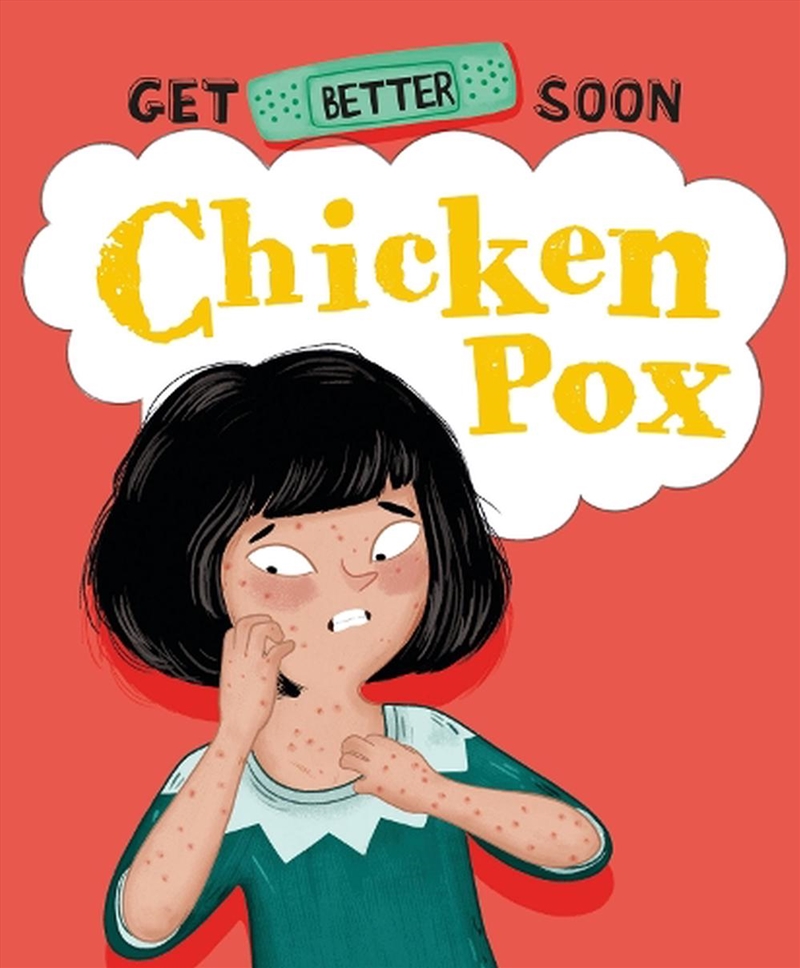 Get Better Soon!: Chickenpox/Product Detail/Early Childhood Fiction Books
