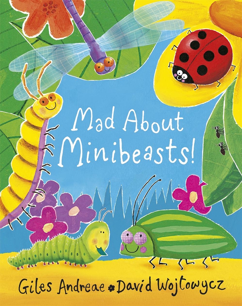 Mad About Minibeasts!/Product Detail/Early Childhood Fiction Books