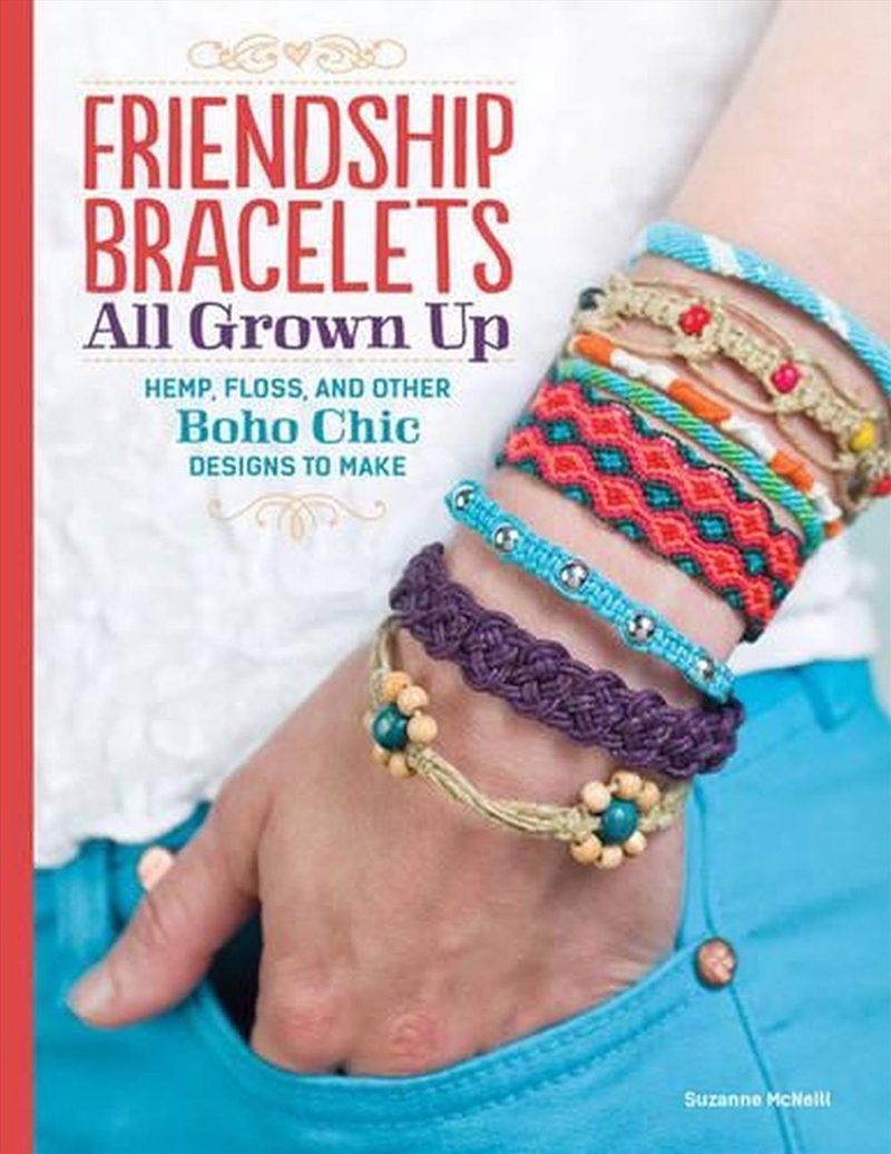 Friendship Bracelets All Grown Up/Product Detail/Crafts & Handiwork