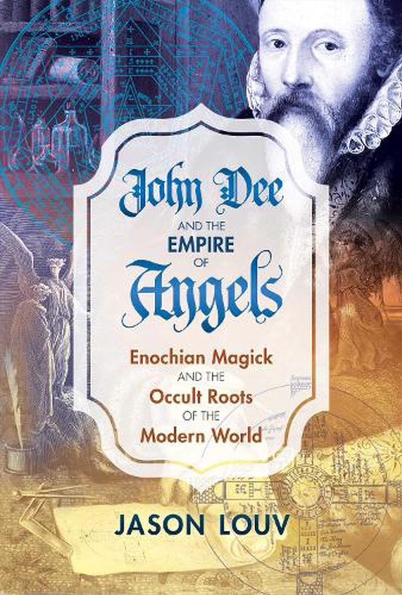 John Dee and the Empire of Angels/Product Detail/Religion & Beliefs