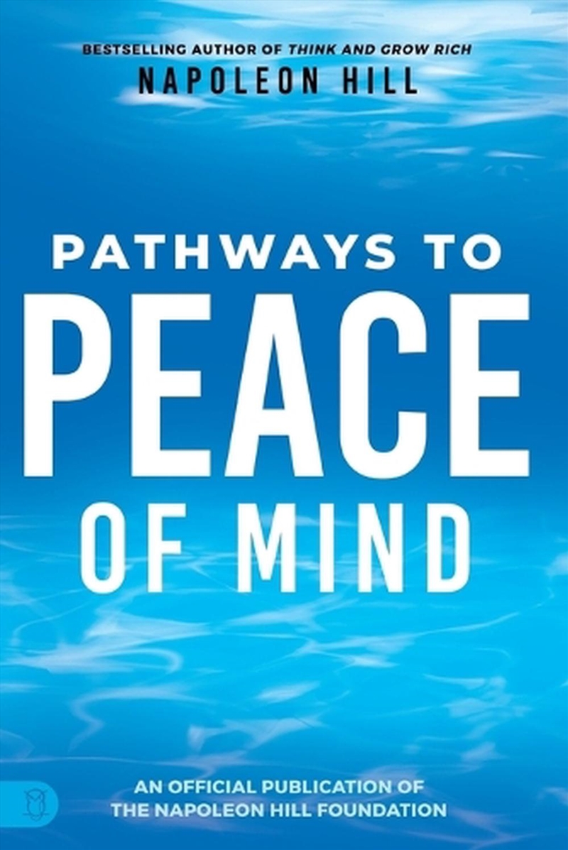 Napoleon Hill's Pathways to Peace of Mind/Product Detail/Self Help & Personal Development