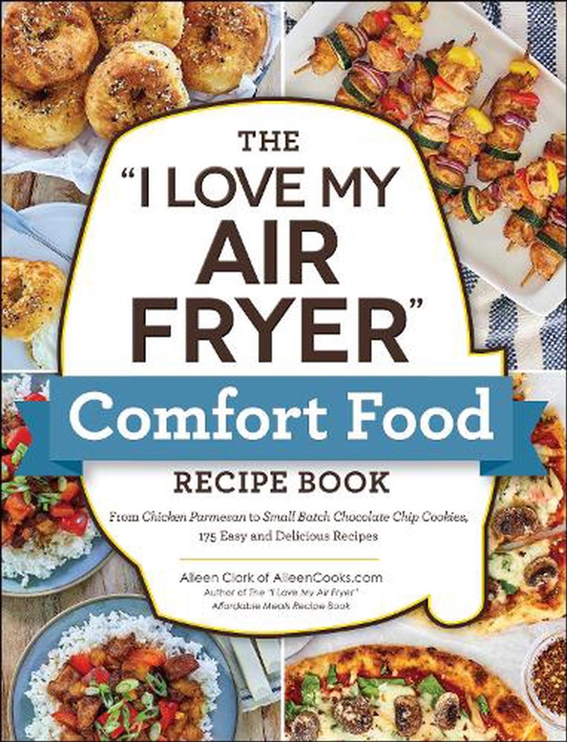 'I Love My Air Fryer' Comfort Food Recipe Book/Product Detail/Recipes, Food & Drink