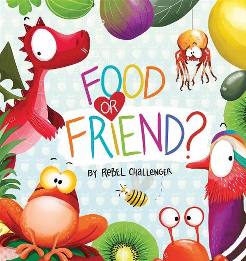 Food or Friend?/Product Detail/Early Childhood Fiction Books