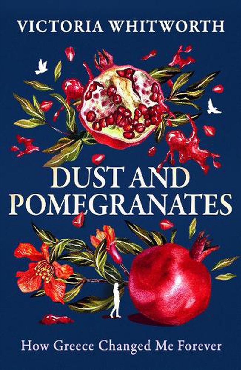 Dust and Pomegranates: How Greece Changed Me Forever/Product Detail/Reading