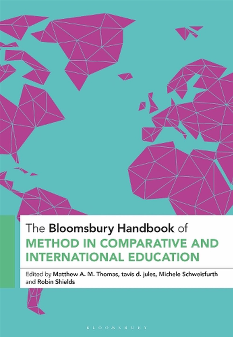 The Bloomsbury Handbook of Method in Comparative and International Education/Product Detail/Reading