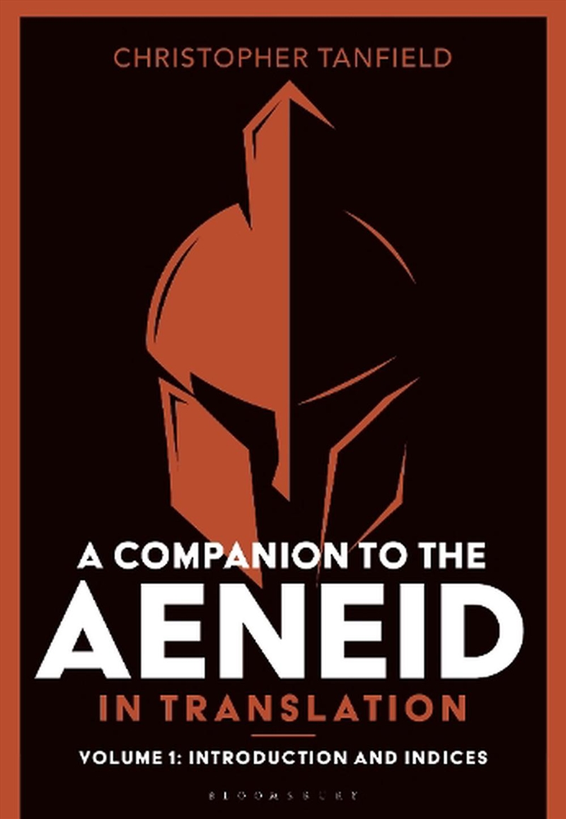 A Companion To The Aeneid In Translation: Volume 1: Introduction And Indices/Product Detail/Language & Linguistics