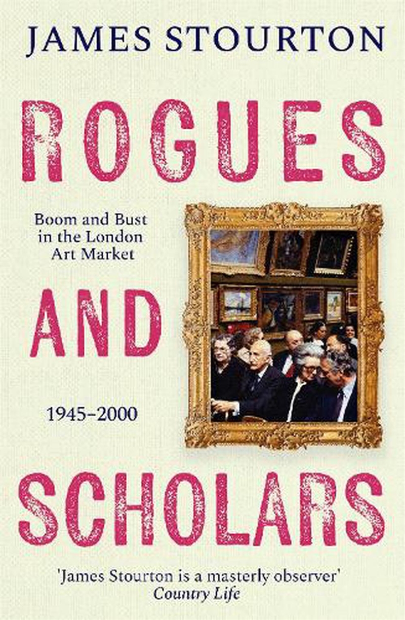 Rogues and Scholars: Boom and Bust in the London Art Market, 1945-2000/Product Detail/History