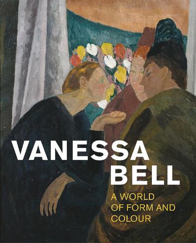 Vanessa Bell: A World Of Form And Colour/Product Detail/Art