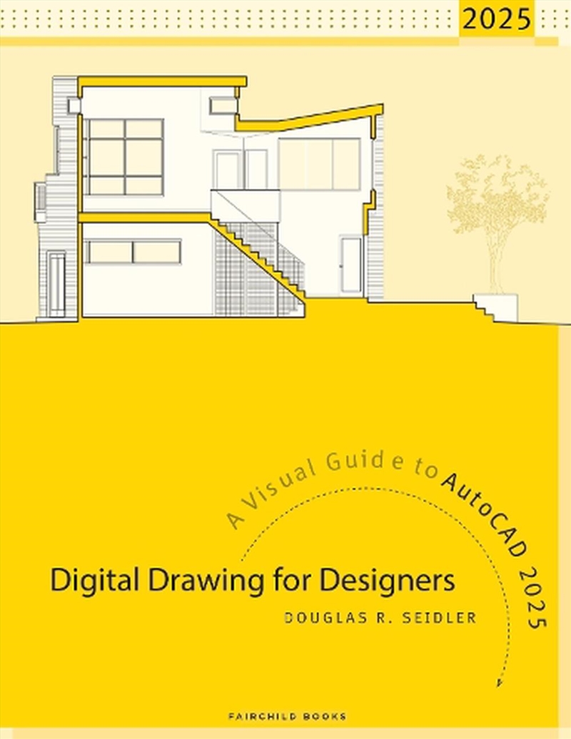 Digital Drawing for Designers: A Visual Guide to AutoCAD 2025/Product Detail/Architecture