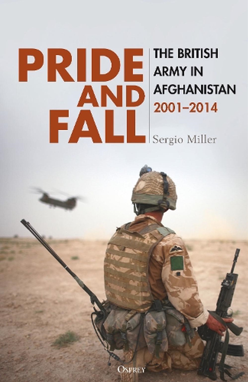 Pride and Fall: The British Army in Afghanistan, 2001-2014/Product Detail/History