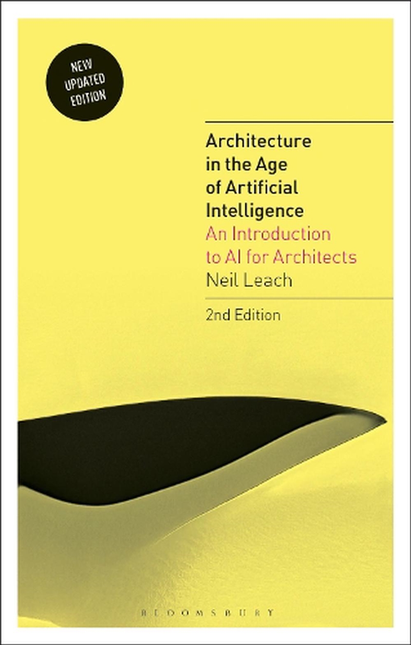 Architecture In The Age Of Artificial Intelligence: An Introduction To Ai For Architects/Product Detail/Architecture