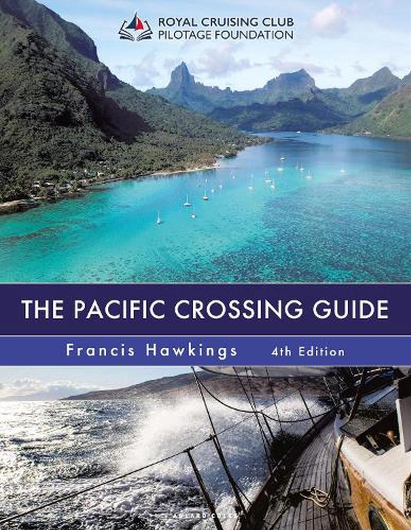 The Pacific Crossing Guide 4Th Edition: Royal Cruising Club Pilotage Foundation/Product Detail/Sport & Recreation