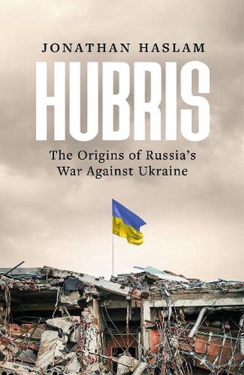 Hubris: The Origins Of Russia'S War Against Ukraine/Product Detail/History
