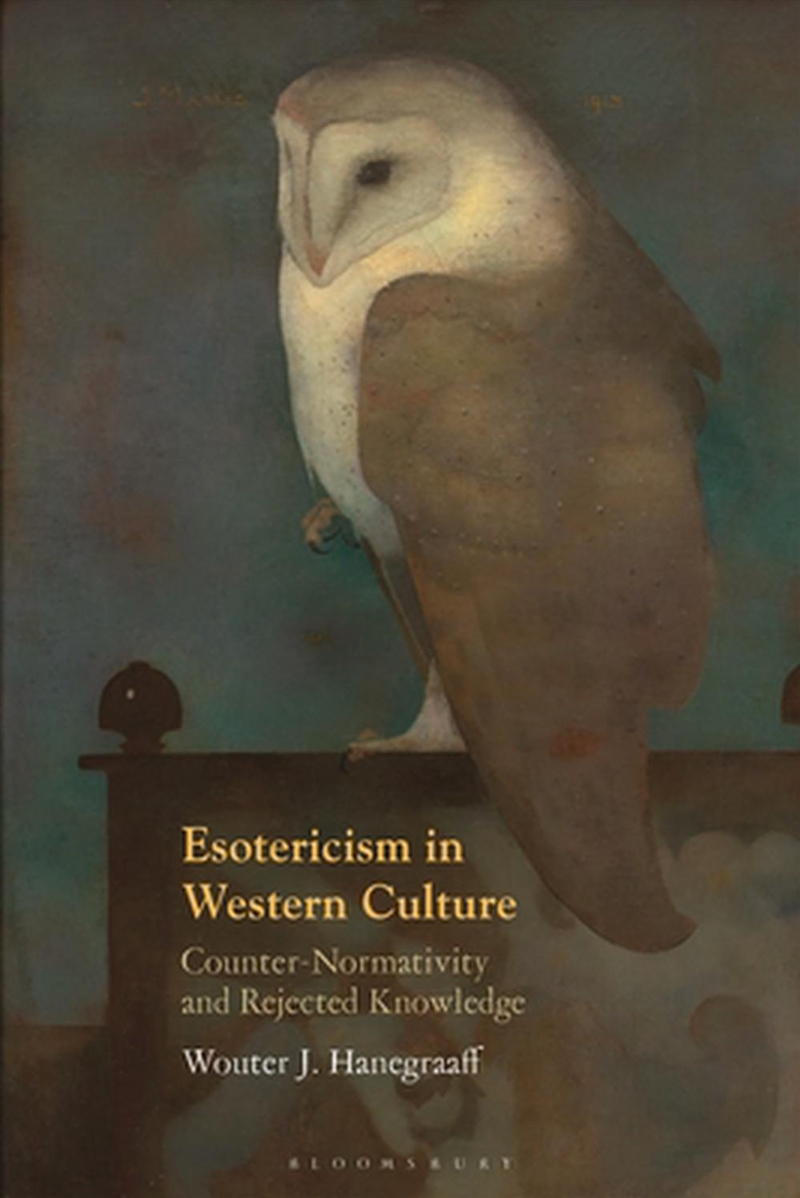 Esotericism in Western Culture: Counter-Normativity and Rejected Knowledge/Product Detail/Religion & Beliefs