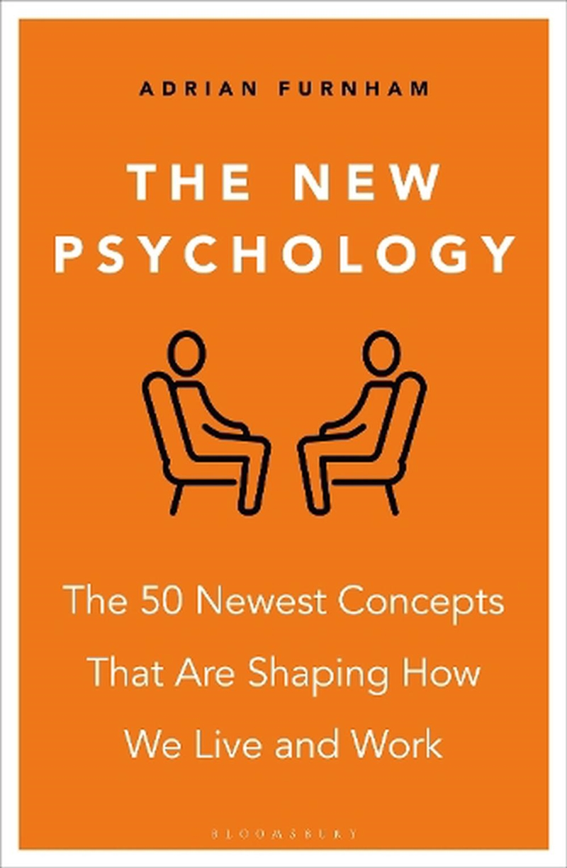 The New Psychology: The 50 newest concepts that are shaping how we liveand work/Product Detail/Psychology