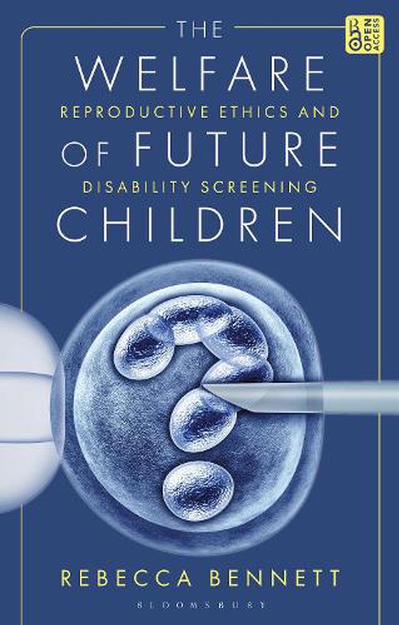 The Welfare of Future Children: Reproductive Ethics and Disability Screening/Product Detail/Reading