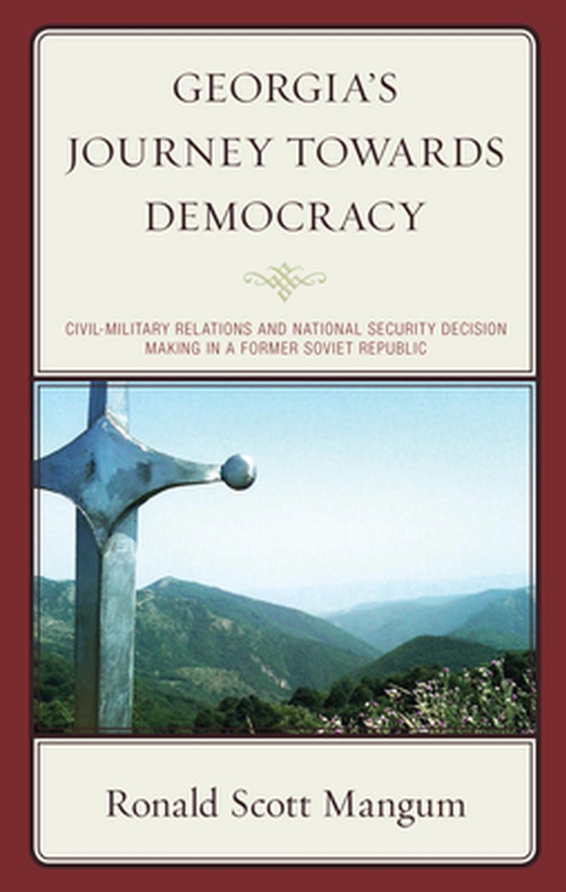 Georgia's Journey towards Democracy/Product Detail/Politics & Government