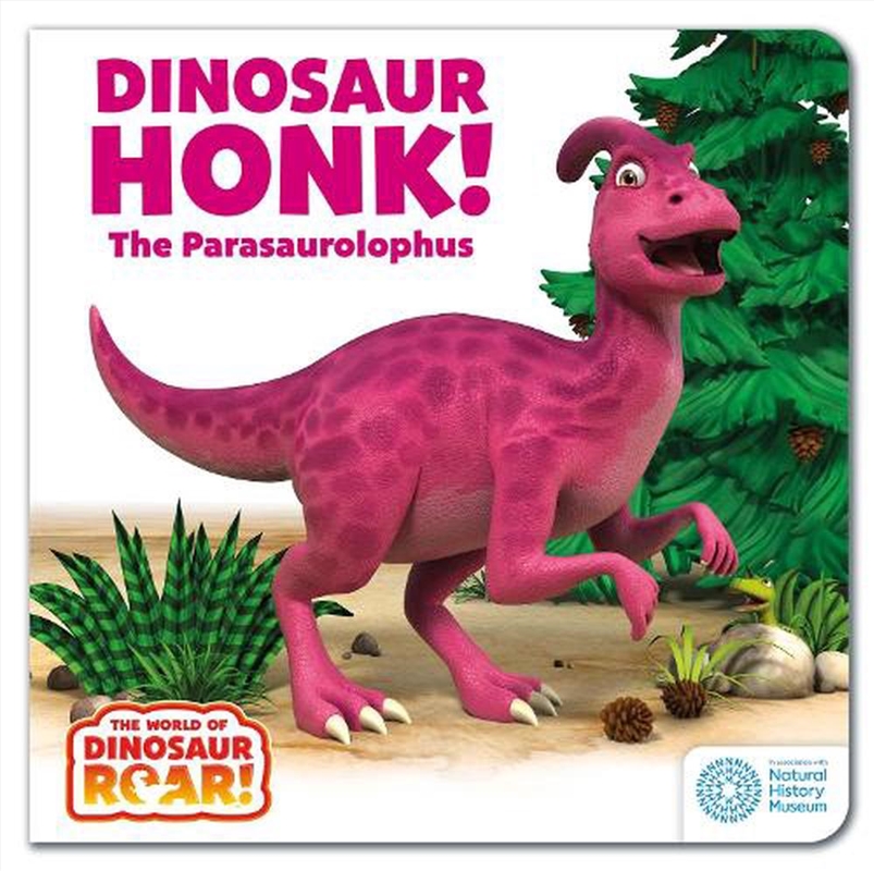 The World of Dinosaur Roar!: Dinosaur Honk! The Parasaurolophus: Book 9/Product Detail/Early Childhood Fiction Books