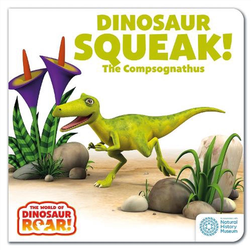 The World of Dinosaur Roar!: Dinosaur Squeak! The Compsognathus: Book 10/Product Detail/Early Childhood Fiction Books
