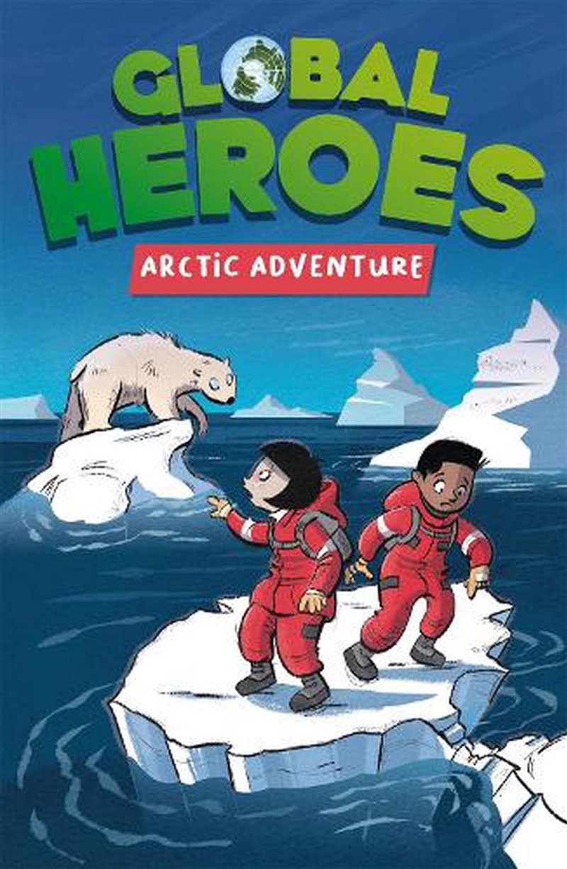 Global Heroes: Arctic Adventur/Product Detail/Childrens