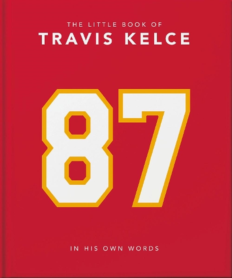 The Little Book Of Travis Kelce - In His Own Words/Product Detail/Sport & Recreation