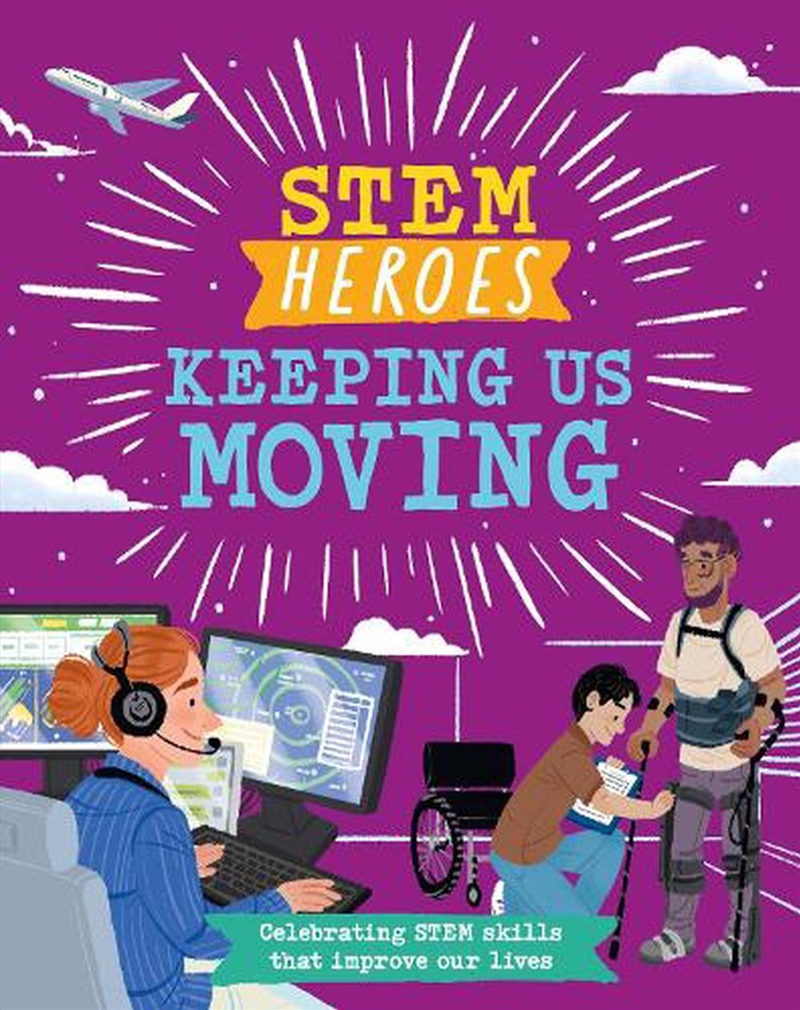 Stem Heroes: Keeping Us Moving/Product Detail/Childrens