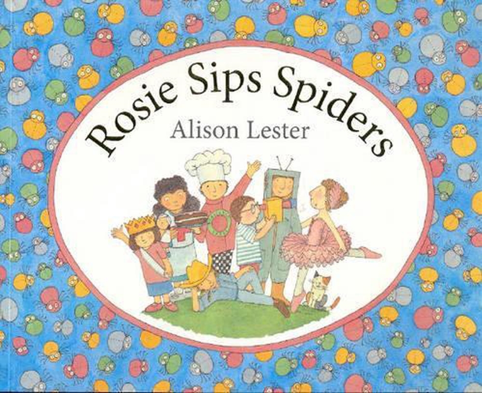 Rosie Sips Spiders/Product Detail/Early Childhood Fiction Books