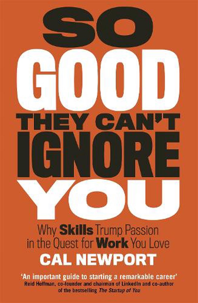 So Good They Can'T Ignore You/Product Detail/Business Leadership & Management