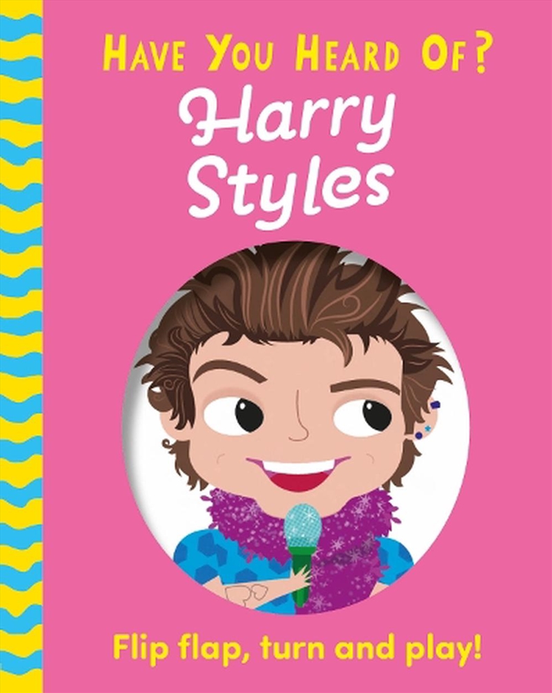Have You Heard Of?: Harry Styles/Product Detail/Early Childhood Fiction Books