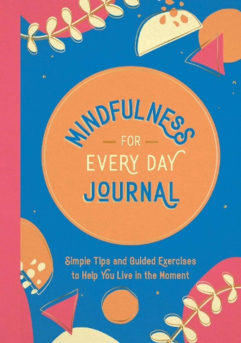 Mindfulness For Every Day Jour/Product Detail/Notebooks & Journals
