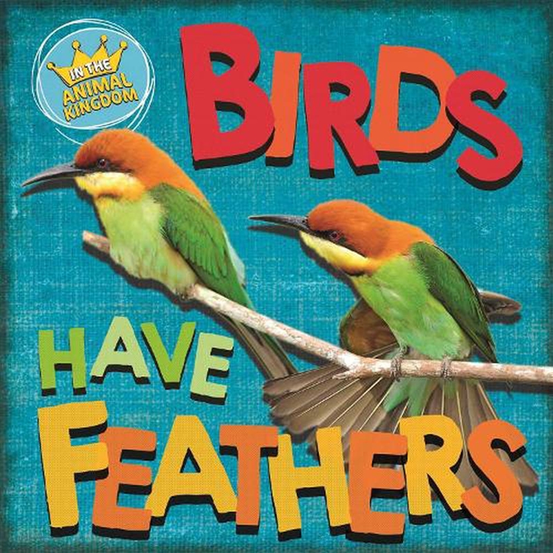 In The Animal Kingdom: Birds H/Product Detail/Childrens