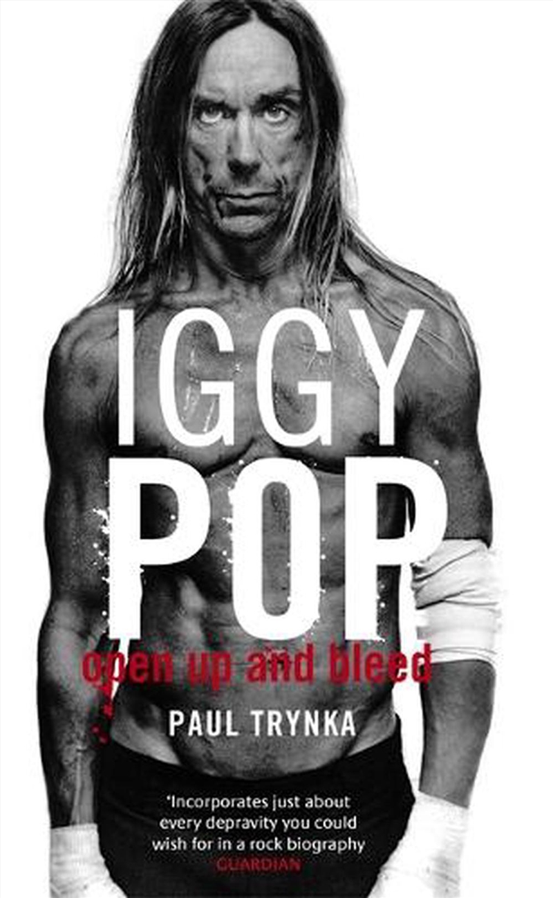 Iggy Pop: Open Up And Bleed/Product Detail/Arts & Entertainment Biographies