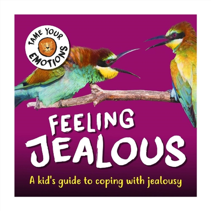 Tame Your Emotions: Feeling Je/Product Detail/Early Childhood Fiction Books