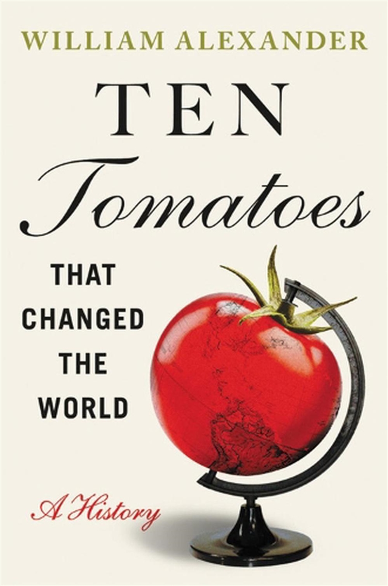 Ten Tomatoes That Changed The/Product Detail/History