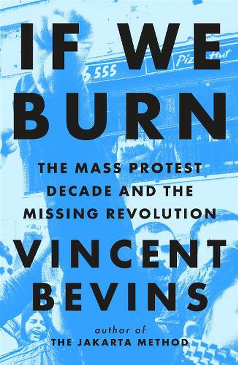 If We Burn: The Mass Protest D/Product Detail/Politics & Government