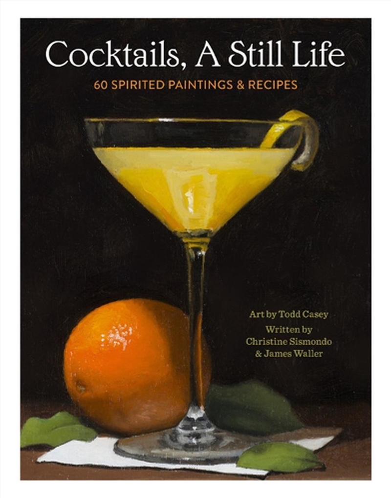 Cocktails, A Still Life/Product Detail/Recipes, Food & Drink