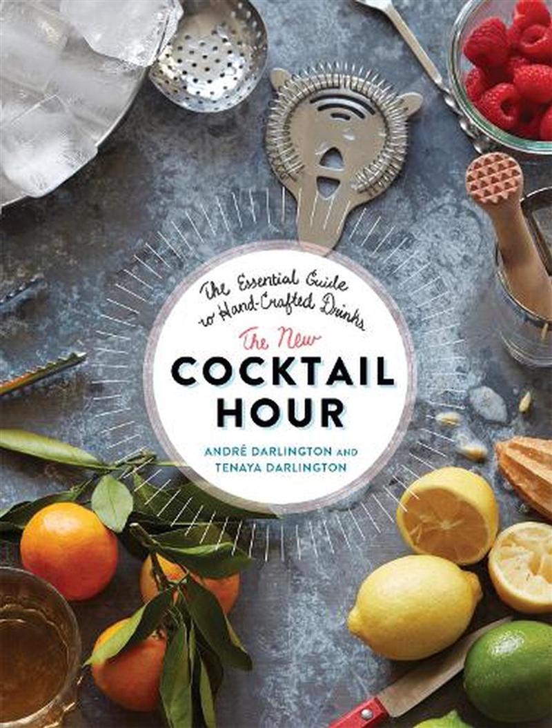 The New Cocktail Hour/Product Detail/Recipes, Food & Drink