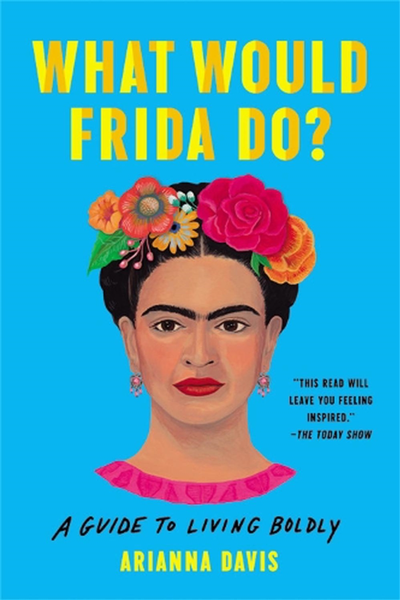 What Would Frida Do?/Product Detail/Self Help & Personal Development