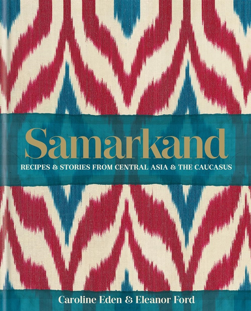 Samarkand: Recipes And Stories/Product Detail/Recipes, Food & Drink