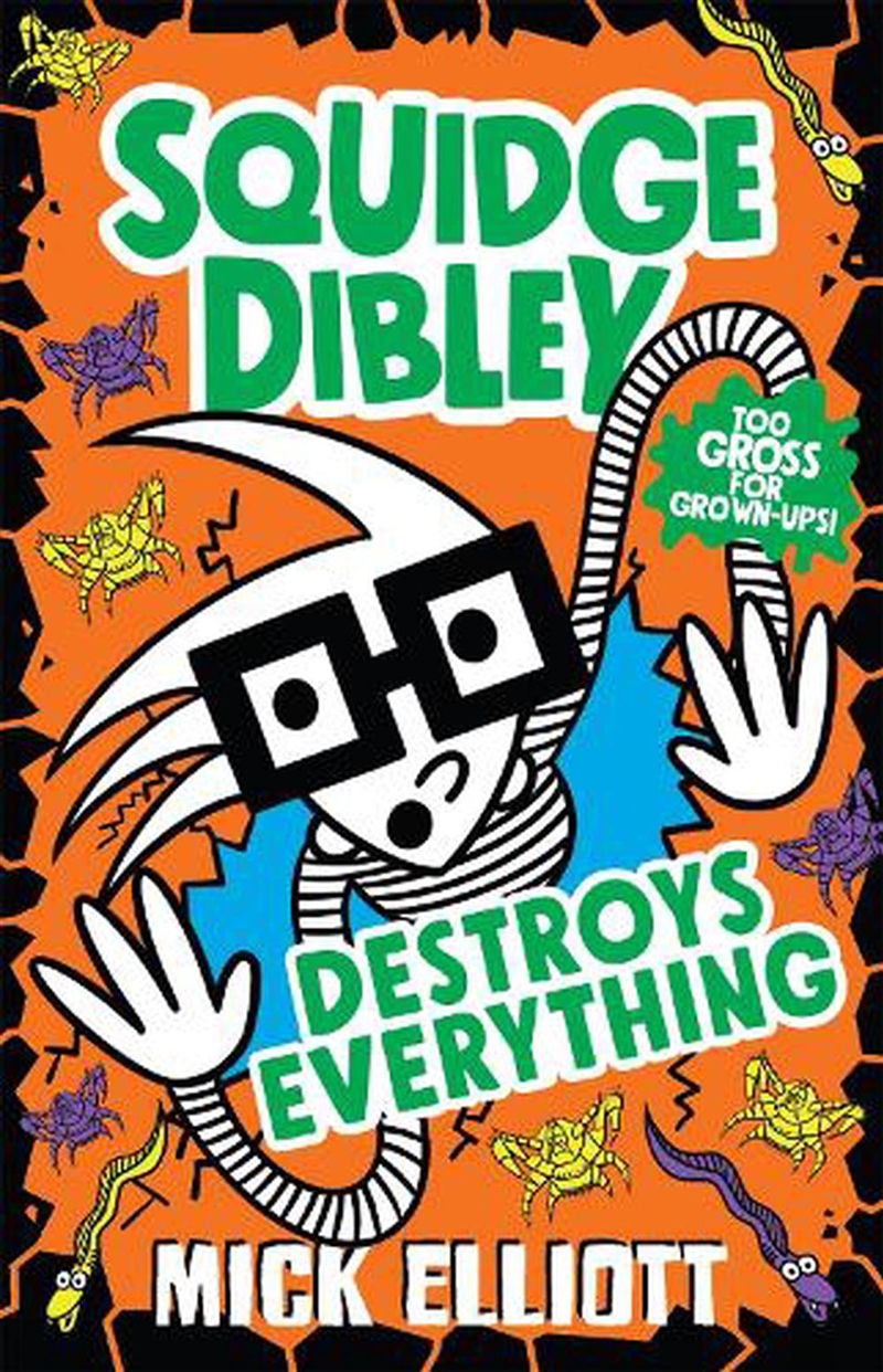 Squidge Dibley Destroys Everyt/Product Detail/Childrens Fiction Books
